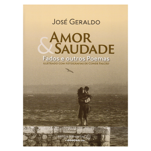 Amor & Saudade - Fados e outros Poemas