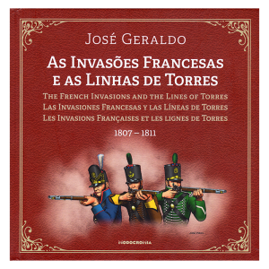 As Invasões Francesas e as Linhas de Torres (1807-1811)