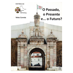 História do Núcleo de Estremoz da Liga dos Combatentes. O Passado, o Presente e... o Futuro?