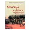 Memórias de África - Angola e Guiné | Memórias do Oriente - Índia, Timor e Moçambique
