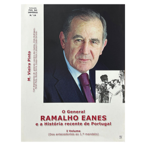 O General Ramalho Eanes e a História Recente de Portugal – I Volume