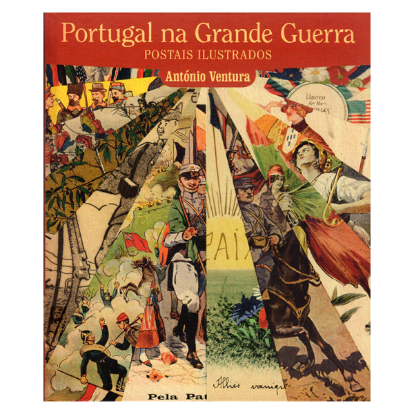 Portugal na Grande Guerra - Postais Ilustrados