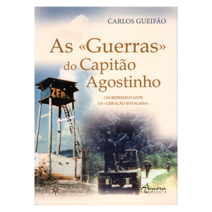 As «Guerras» do Capitão Agostinho - Um representante da «geração entalada»