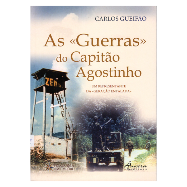 As «Guerras» do Capitão Agostinho - Um representante da «geração entalada»