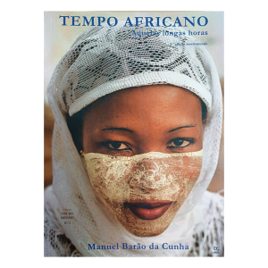 Tempo Africano- Aquelas Longas Horas